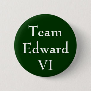 Team Edward VI 6 Cm Round Badge