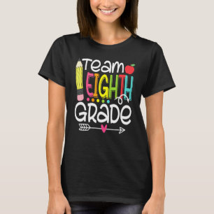 Team Eighth Grade Teacher Student Graduation T-Shirt