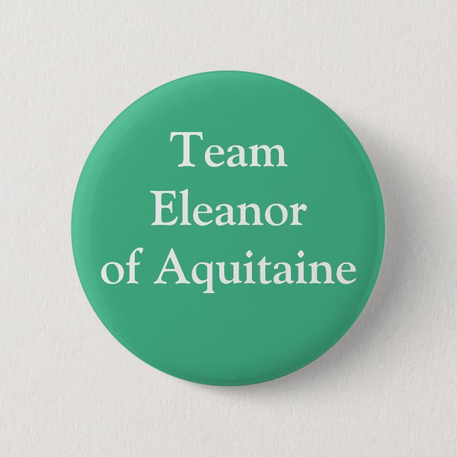 Team Eleanor of Aquitaine 6 Cm Round Badge (Front)