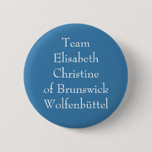 Team Elisabeth Christine of Brunswick 6 Cm Round Badge