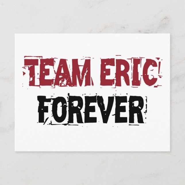 Team Eric Forever Postcard (Front)