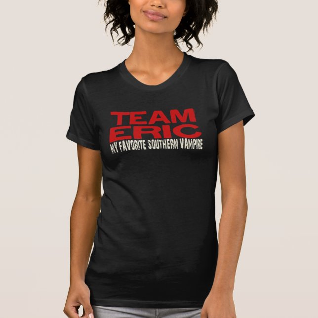 Team Eric T-Shirt (Front)
