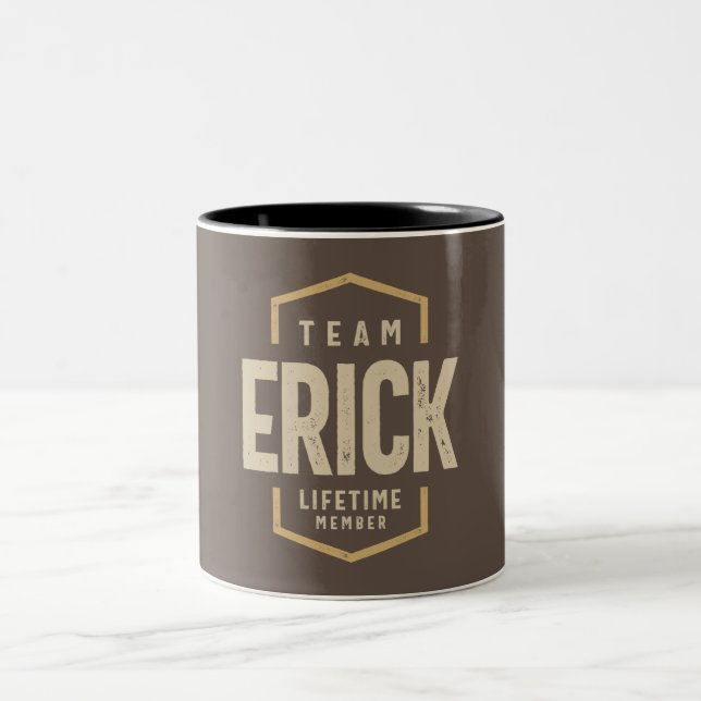 Team Erick Lifetime Member Personalised Name  Two-Tone Coffee Mug (Center)