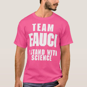 Team Fauci Anti Trump Dr Anthony Fauci 2027 T-Shirt