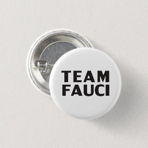 Team Fauci white black modern bold typography 3 Cm Round Badge