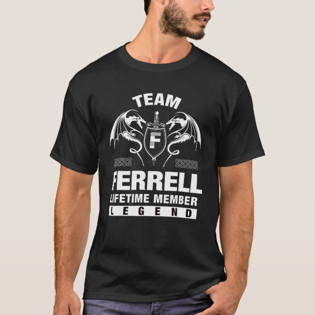 Team Ferrell Lifetime Member   T-Shirt (Front)