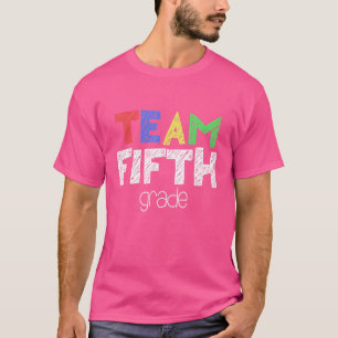 Team Fifth Grade 5th Grade Back To School T-Shirt