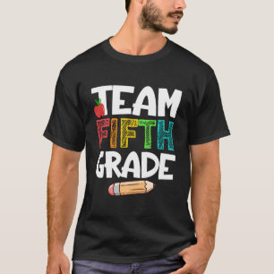 Team Fifth Grade 5Th Teacher Student Kids Back To T-Shirt