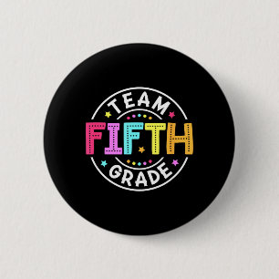 Team Fifth Grade Teacher Back to School 5th Grade 6 Cm Round Badge