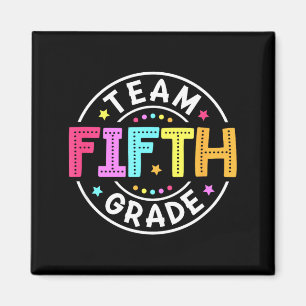 Team Fifth Grade Teacher Back to School 5th Grade Magnet