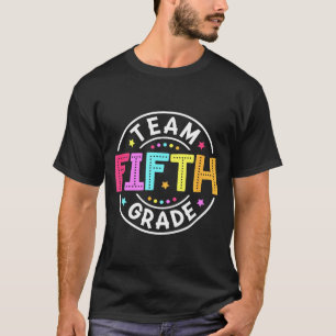 Team Fifth Grade Teacher Back to School 5th Grade T-Shirt