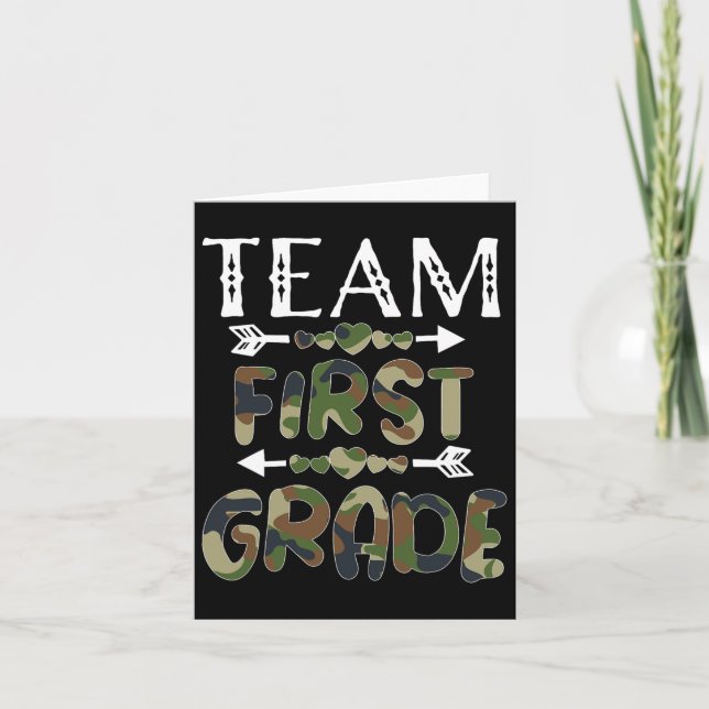 Team First Grade Back To School 1st Day Camo Teach Card (Front)