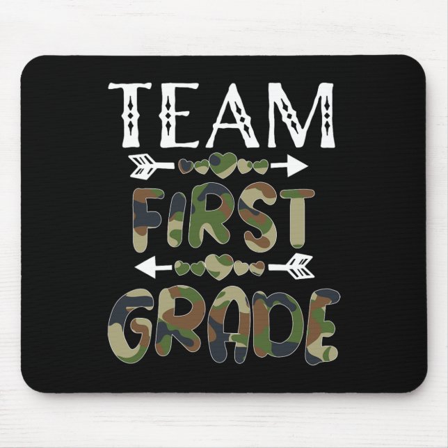 Team First Grade Back To School 1st Day Camo Teach Mouse Pad (Front)