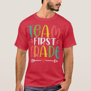 Team First Grade Funny Teacher Student Back To Sch T-Shirt