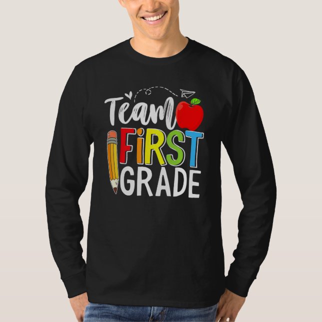 Team First Grade Shirt Teacher Student Kids Back T (Front)