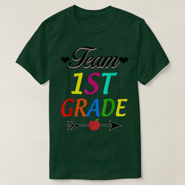 Team First Grade Teacher Student 1st Grade Back To T-Shirt (Design Front)