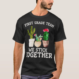Team First Grade We Stick Together Back To School T-Shirt