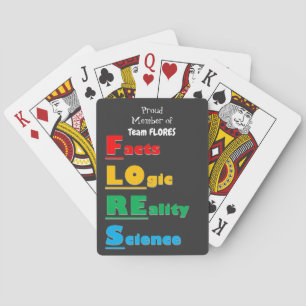 Team FLORES - Facts, Logic, Reality, Science Playing Cards