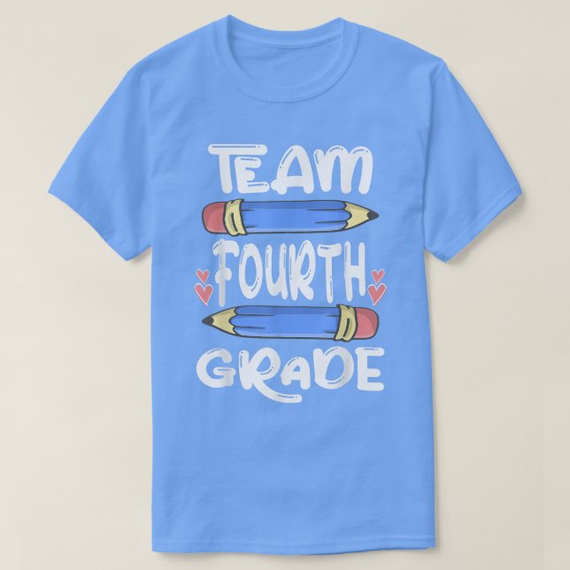 Team Fourth Grade Funny 4th Back To School Teacher T-Shirt (Design Front)