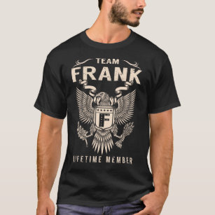 Team FRANK Lifetime Member T-Shirt