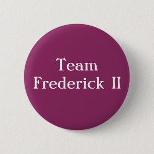 Team Frederick II Holy Roman Emperor 6 Cm Round Badge