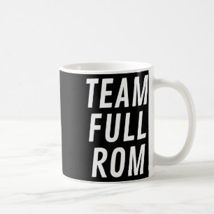 Team Full Rom Fitness Bodybuilding Gym Team Full R Coffee Mug