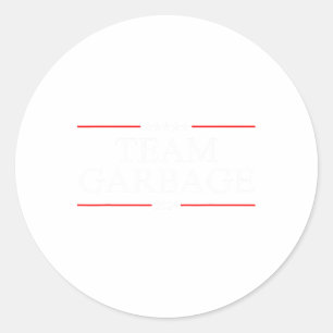 Team Garbage 2024 1  Classic Round Sticker