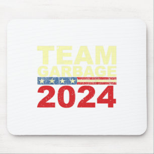 Team Garbage For Trump 2024 Elections 2024 Vote Fo Mouse Pad