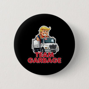 Team Garbyge Donald Trump 2025 Election Funny 6 Cm Round Badge