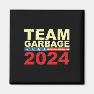 Team Garbyge For Trump Elections Vote For Trump 1 Magnet