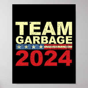 Team Garbyge For Trump Elections Vote For Trump 1 Poster