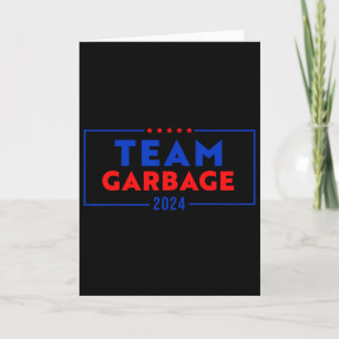 Team Garbyge For Trump Vote For Trump Card