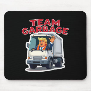 Team Garbyge Funny Trump Driving A Garbyge Truck D Mouse Pad
