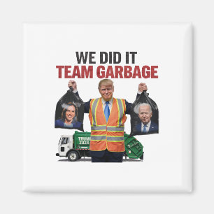 Team Garbyge Won We Did It Trump 2024 Truck Garge Magnet