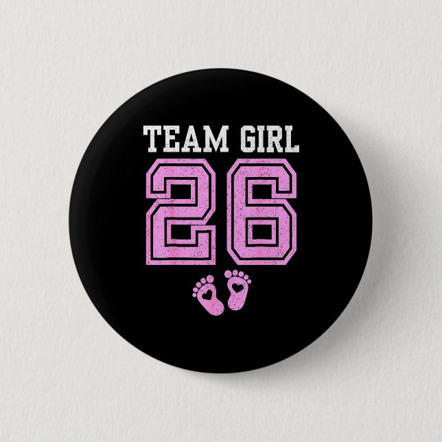 Team Girl 2026 Gender Reveal Party Baby Announceme 6 Cm Round Badge (Front)