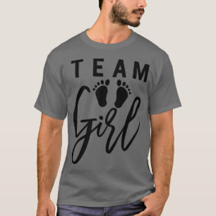 Team girl Cute T for mum dad baby gender reveal pa T-Shirt