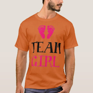 Team Girl Gender Reveal Baby Shower Women Men T-Shirt