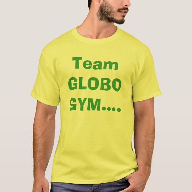 Team GLOBOGYM.... T-Shirt (Front)