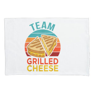 Team Grilled Cheese Funny Sandwich Lover Graphic Pillowcase