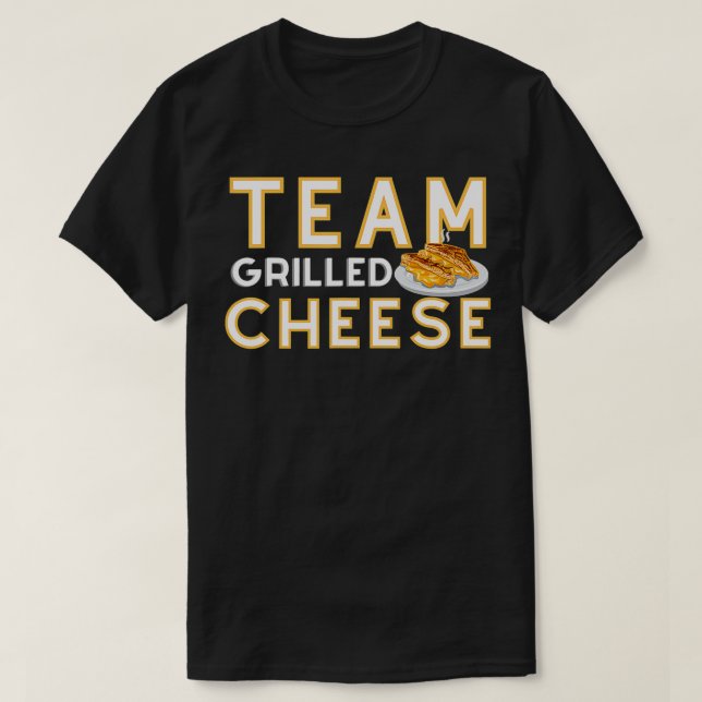 Team Grilled Cheese  T-Shirt (Design Front)