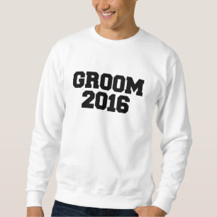 team Groom 2016 wedding engagement party Sweatshirt