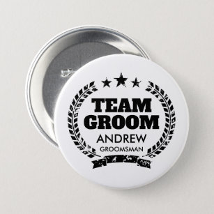 Team Groom bachelor party buttons for groomsmen