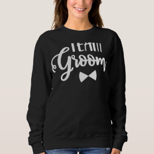 Team Groom Cute Wedding Matching Newlyweds Bachelo Sweatshirt