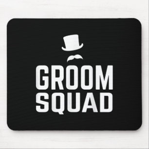 Team Groom Squad Wedding Bachelor Party Gift Marri Mouse Pad