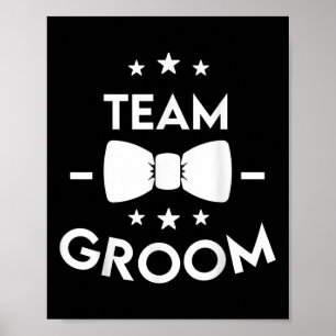 Team Groom Wedding Party Gift  Poster