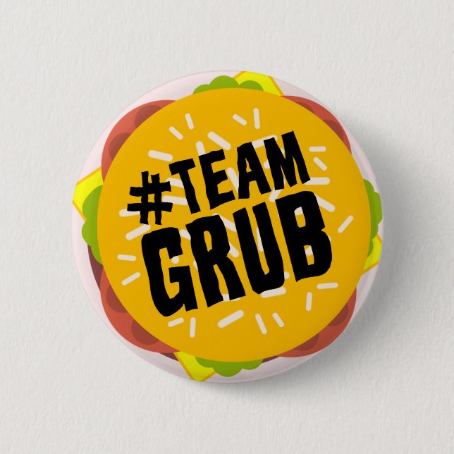 "#TEAM GRUB" button (Front)