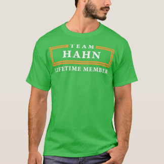 Team Hahn Lifetime Member Surname  T-Shirt