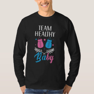 Team Healthy Baby Announcement Gender Reveal 1 T-Shirt
