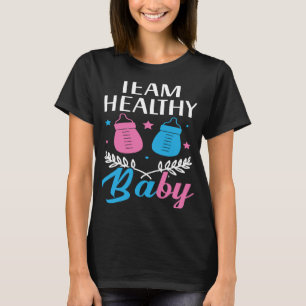 Team Healthy Baby Announcement Gender Reveal T-Shirt