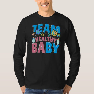 Team Healthy Baby Family Gender Reveal Party T-Shirt